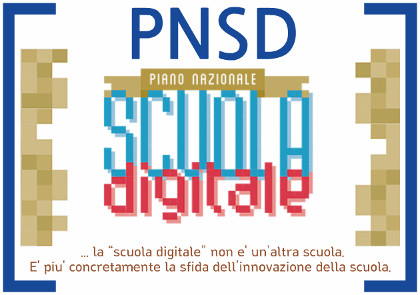 PNSD - Piano Nazionale Scuola Digitale